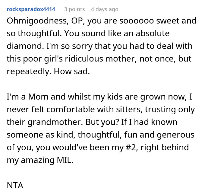 Comment praising a babysitter's kindness and generosity despite the mother being furious about a birthday gift.