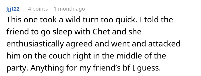 Comment describing a dramatic turn where a friend confronts a suspected cheating boyfriend during a party.