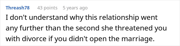 Comment discussing a husband agreeing to an open marriage after wife’s threat of divorce to reconnect with ex. Comment discussing a husband agreeing to an open marriage after wife’s threat of divorce to reconnect with ex.