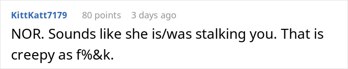 Comment expressing concern about someone stalking a coworker to prove disability status, calling it creepy behavior.