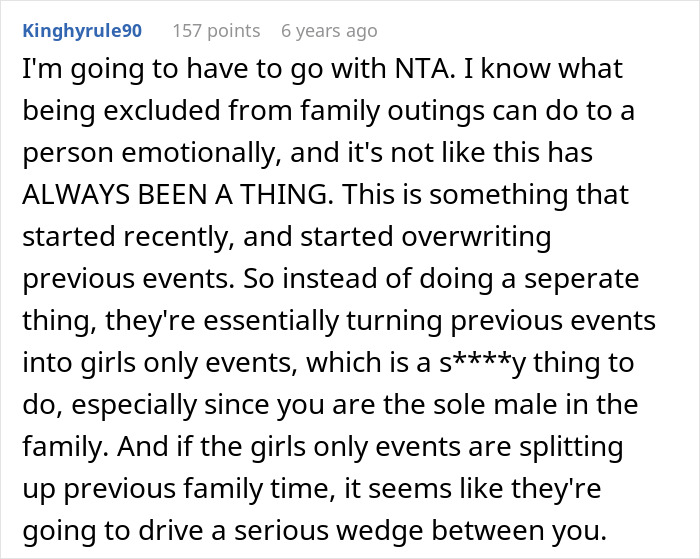 Comment discussing guy furious after family excludes him from girl days, highlighting emotional impact and family division risks. Comment discussing guy furious after family excludes him from girl days, highlighting emotional impact and family division risks.
