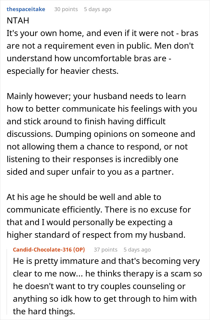 Online discussion about a woman never wearing a bra at home and how it bothers her husband, focusing on communication issues. Online discussion about a woman never wearing a bra at home and how it bothers her husband, focusing on communication issues.