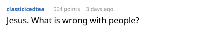 Reddit comment reading Jesus. What is wrong with people? in a plain white background with black text.