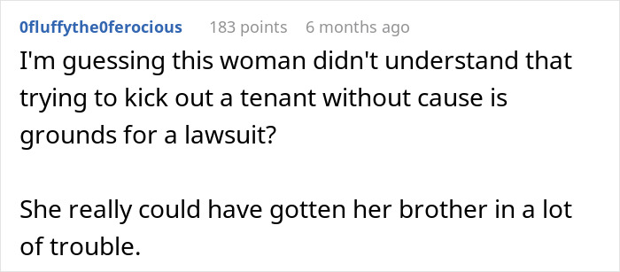Comment discussing risks of harassing a tenant and possible legal trouble from wrongful eviction attempts.