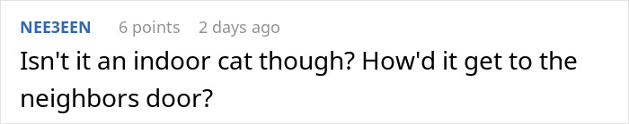 Woman Ignores Warnings About Not Feeding The Neighbors Cat, Learns Her Lesson The Hard Way Woman Ignores Warnings About Not Feeding The Neighbors Cat, Learns Her Lesson The Hard Way