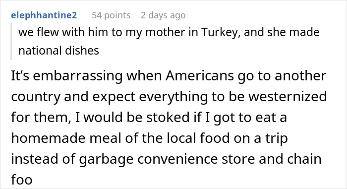 Comment on Americans expecting American dishes instead of traditional gross food when traveling abroad with mention of traditional dishes.