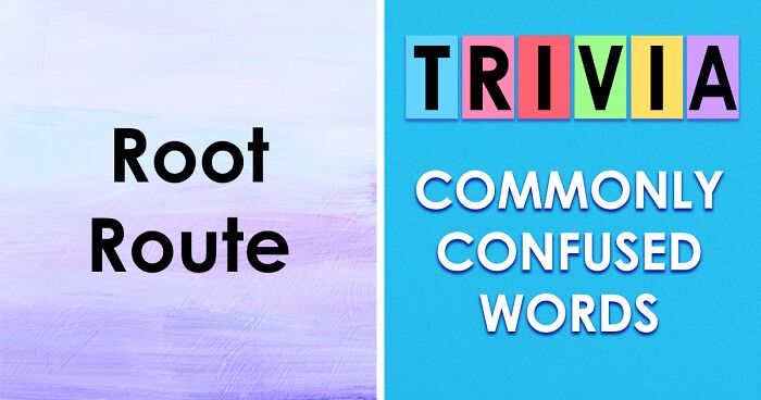 Choose The Right Word Without Getting Dizzy: 36 Commonly Confused Word Pairs