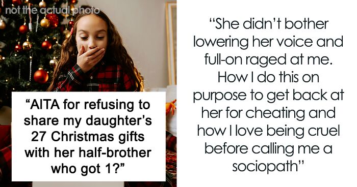 Daughter Gets 27 Presents For Christmas While Her Half-Brother Has Only 1, Dad Feels No Guilt