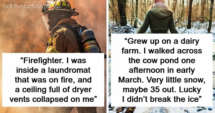 48 Of The Most Dangerous Things People Willingly Or Unwillingly Did