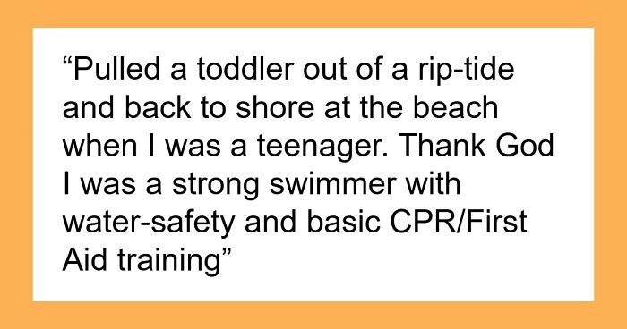 48 Of The Most Dangerous Things People Willingly Or Unwillingly Did