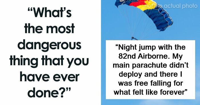 “My Head Got Stuck Under A Rock”: 48 Dangerous Things People Did And Were Lucky To Survive