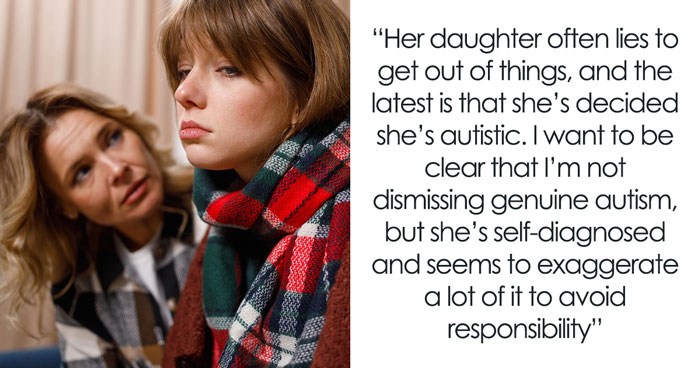 Daughter Refuses To Work As Mom’s Money Is Running Out, Self-Diagnoses With Autism To Justify It