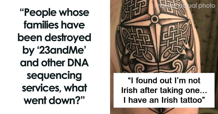 “I Was 29 When I Found Out”: 71 People Who Took A DNA Test For Fun And Got A Serious Plot Twist