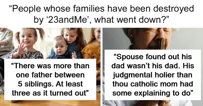 “I Was 29 When I Found Out”: 71 People Who Took A DNA Test For Fun And Got A Serious Plot Twist