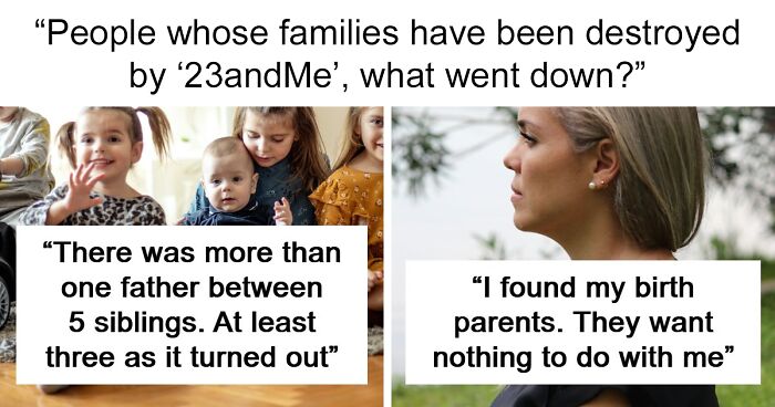 “I Was 29 When I Found Out”: 71 People Who Took A DNA Test For Fun And Got A Serious Plot Twist
