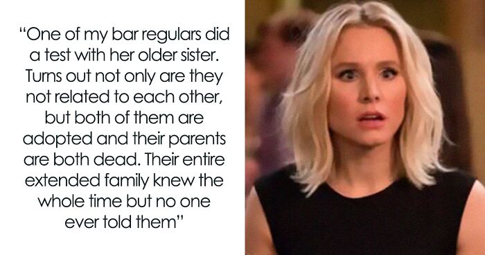 “I Was 29 When I Found Out”: 71 People Who Took A DNA Test For Fun And Got A Serious Plot Twist