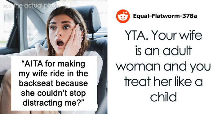 “I Humiliated Her”: Husband Bans Wife From The Front Seat After Her Anxiety Meltdown Puts Them At Risk