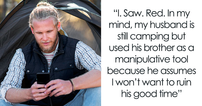 Husband Tells Wife He’s Going On Camping Trip With Bro, She Later Finds Out His Bro Was Home
