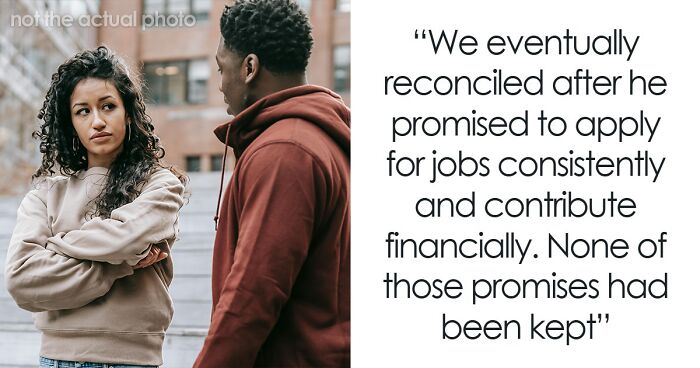 Woman Follows Through On Her Boundaries When BF Refuses To Get A Job, Asks If She Was A Jerk