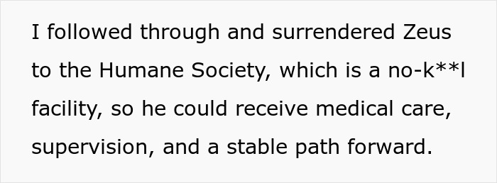 Text excerpt about surrendering a dog to a humane society for medical care and supervision in a difficult situation involving an ex's pet.
