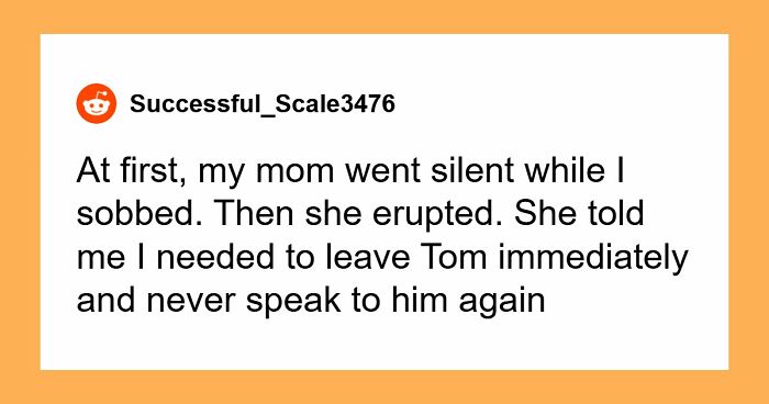 Woman Finds Out Her Fiancé Is Her First Cousin, Reveals It To Mom, Who Has A Violent Meltdown