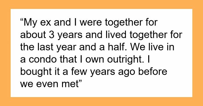 GF Dumps Guy, Starts Saying She Overreacted After He Tells Her She Has To Move Out In 45 Days