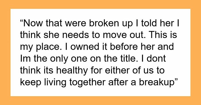 GF Dumps BF Then Panics And Backtracks When He Tells Her To Move Out