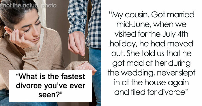 36 Marriages With The Shortest Gap Between “I Do” And “Bye Forever”