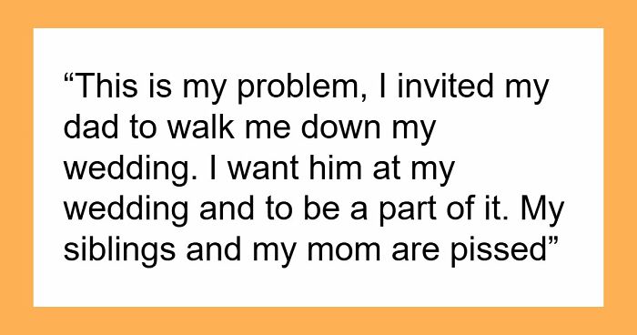 Mom’s Plan To Control Her Daughter’s Wedding By Forcing Her To Uninvite Her Dad Backfires Horribly