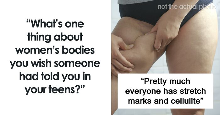 70 Facts About Female Bodies That Women Wish They Had Learned About As Teens