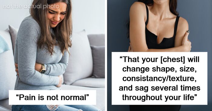 “I Seriously Thought Something Was Wrong With Me”: 70 Facts About Their Bodies Women Wish They Knew Sooner