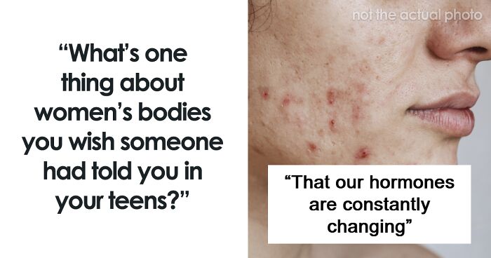 “I Seriously Thought Something Was Wrong With Me”: 70 Facts About Their Bodies Women Wish They Knew Sooner