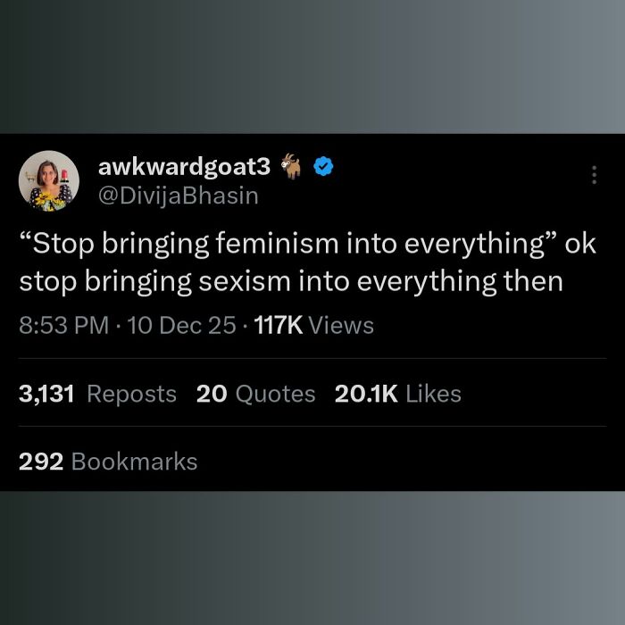 Tweet from verified user calling out sexism, part of feminist posts that call out the patriarchy with strong messages.