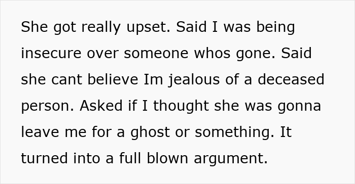 Text displaying a message about being upset and insecure over a late boyfriend's ashes sparking a full blown argument.