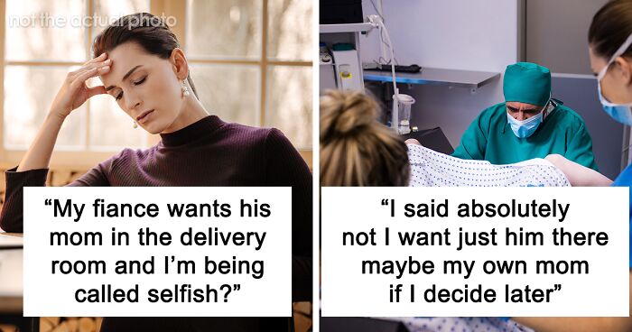 Pregnant Woman Doesn’t Want Fiancé’s Mom In Delivery Room, He Asks Her To “Compromise”
