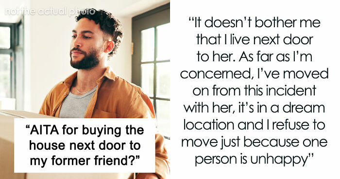 Man Accidentally Moves In Next Door To Former Friend, She Loses It And Demands He Leave