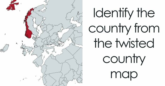 From France To Japan: 33 Rotated Country Maps That Only Geography Geniuses Will Identify