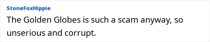 Comment stating the 2026 Golden Globes faces chaos as arrogant stars leave early and smoke at tables despite ban.