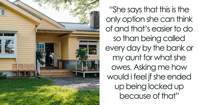 Daughter Refuses To Sacrifice Home For Mother’s $37K Debt, Mom Won’t Take No For An Answer