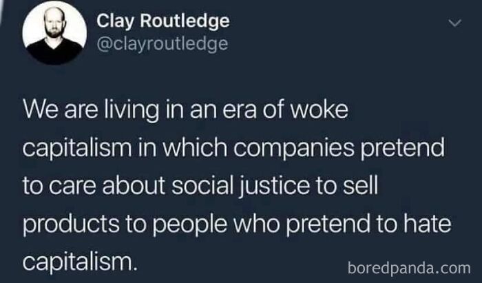 Screenshot of a social media post highlighting woke capitalism as an example of living in an actual dystopia today.