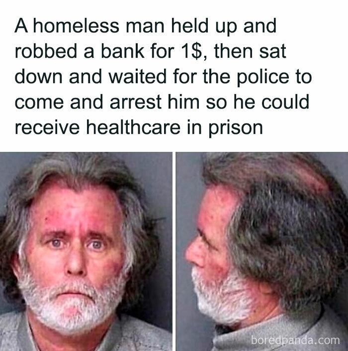 Mugshot of a man who robbed a bank for healthcare access, highlighting dystopia and unusual societal realities.