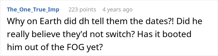 Comment expressing surprise that husband told parents honeymoon dates, raising doubts about his plan and its impact on him.