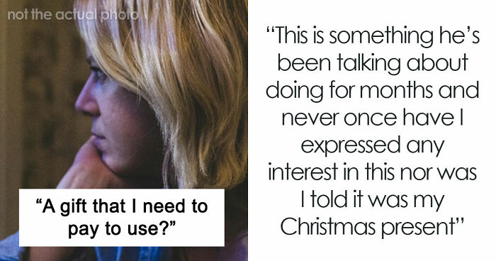 Husband Feels Proud Of His Gift To Wife That’s Impossible To Use Without Spending At Least $470