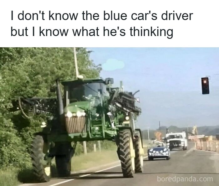 Funny meme showing a large green tractor next to a blue car at a stoplight, capturing randomness and humor.