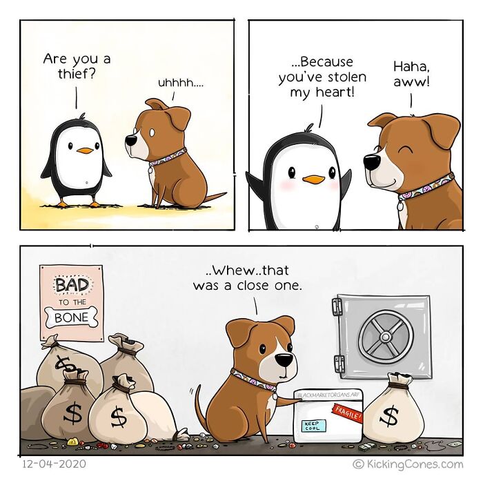 Comic illustration showing a penguin and dog in a silly, relatable scene about stealing hearts and saving money.