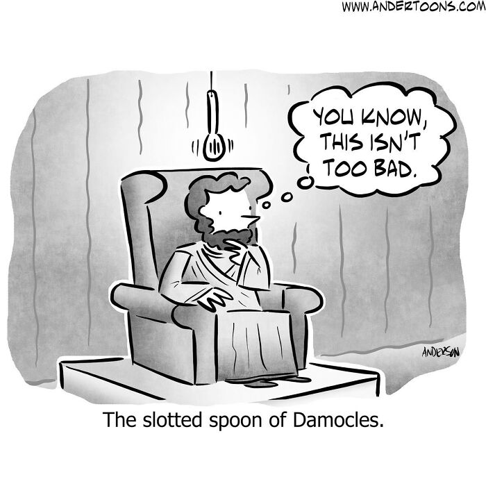 Cartoonist’s one-panel comic showing a man under a dangling slotted spoon, capturing life’s ironies with clever humor.