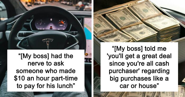 “You Can’t Live On $90K A Year!”: 44 Times Rich People Said Extremely Out Of Pocket Things