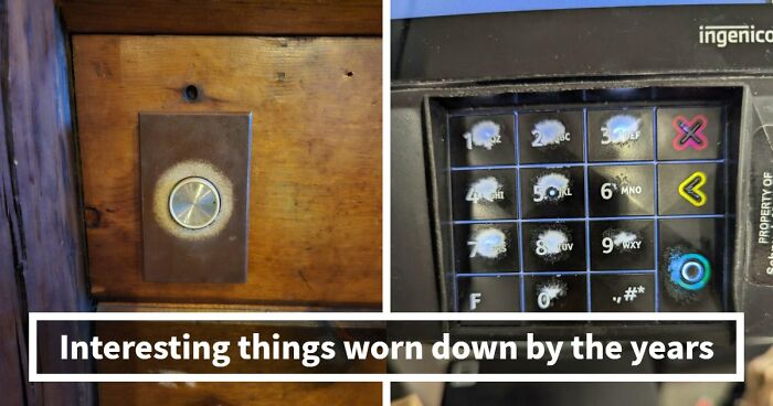 65 Fascinating Photos Of Everyday Objects That Have Worn Down In Unexpected Ways