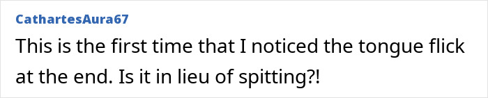 Comment by user CathartesAura67 discussing the tongue flick seen in the viral Meghan Markle evil stare compilation. Comment by user CathartesAura67 discussing the tongue flick seen in the viral Meghan Markle evil stare compilation.