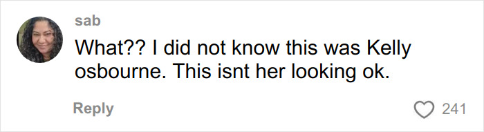 Comment from a user expressing concern over Kelly Osbourne's recent video, urging help and noting her appearance. Comment from a user expressing concern over Kelly Osbourne's recent video, urging help and noting her appearance.